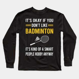 Smart People Hobby Badminton Long Sleeve T-Shirt